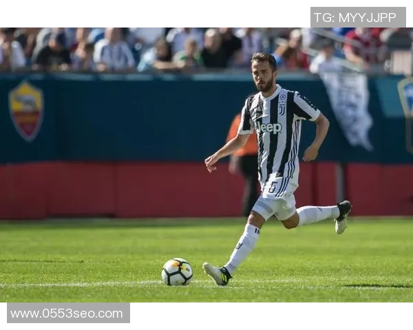 皮亚尼奇将以自由身身份离开尤文传言加盟英超豪门切尔西